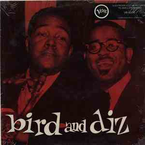 Charlie Parker And Dizzy Gillespie - Bird And Diz