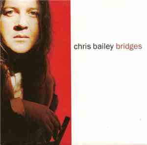 Chris Bailey - Bridges