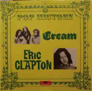 Cream  / Eric Clapton - Pop History