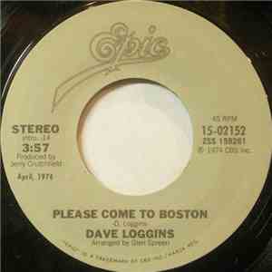 Dave Loggins - Please Come To Boston / Someday