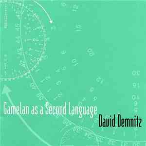 David Demnitz, Gamelan Son Of Lion - Gamelan As A Second Language