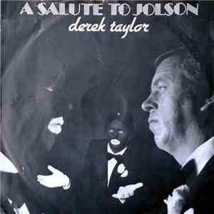 Derek Taylor  - A Salute To Jolson