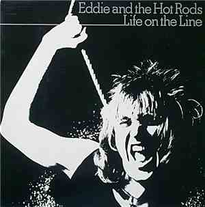 Eddie And The Hot Rods - Life On The Line
