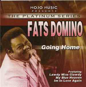 Fats Domino - Going Home