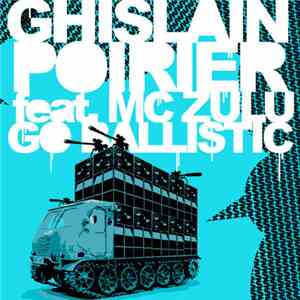 Ghislain Poirier Feat. MC Zulu - Go Ballistic