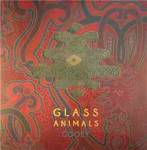 Glass Animals - Gooey
