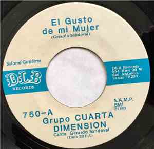 Grupo Cuarta Dimension - El Gusto de Mi Mujer / Cartita de Amor