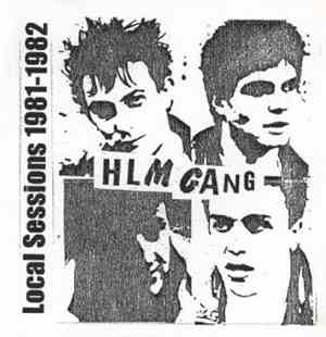 Hlm Gang - Local Sessions 1981 - 1982
