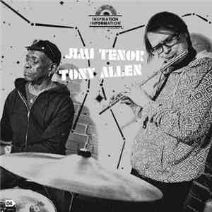 Jimi Tenor / Tony Allen - Inspiration Information