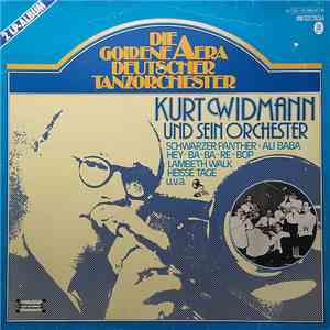 Kurt Widmann Und Sein Orchester - Die Goldene Aera Deutscher Tanzorchester