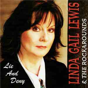 Linda Gail Lewis & The Rockarounds - Lie And Deny