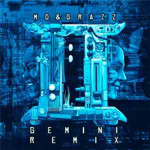 Mo&Grazz - Gemini Remixed