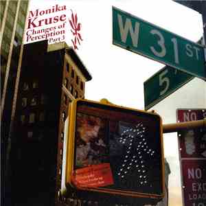 Monika Kruse - Changes Of Perception (Part 3)