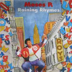 Moses P. - Raining Rhymes