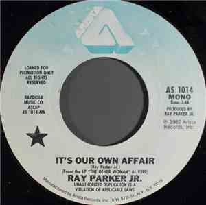 Ray Parker Jr. - It's Our Own Affair