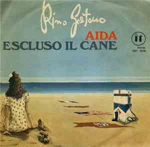 Rino Gaetano - Aida / Escluso Il Cane