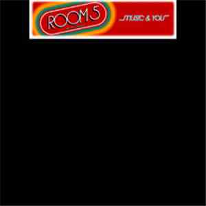 Room 5 Feat. Oliver Cheatham - Music & You