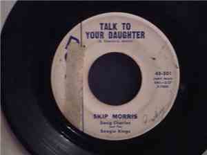 Skip Morris - Talk To Your Daughter / You're The Inspiration
