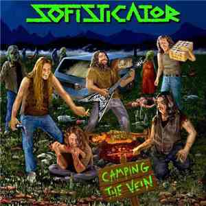 Sofisticator - Camping The Vein