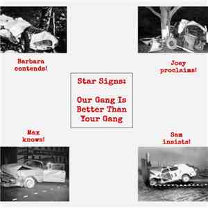 Star Signs - Our Gang Is Better Than Your Gang
