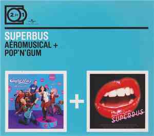 Superbus  - Aéromusical + Pop'N'Gum