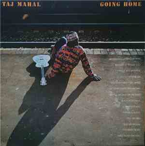 Taj Mahal - Going Home