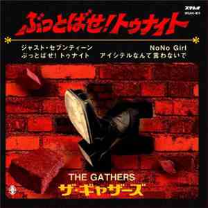 The Gathers - ぶっとばせ! トゥナイト