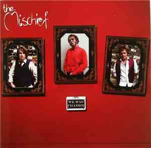 The Mischief - We Was Framed