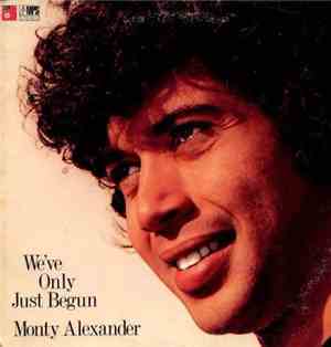 The Monty Alexander Trio - We've Only Just Begun