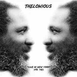 Thelonious Monk - Thelonious Live In New York Vol. 1&2