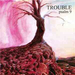 Trouble  - Psalm 9