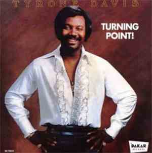 Tyrone Davis - Turning Point!