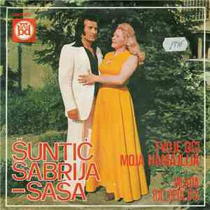 Šuntić Sabrija - Saša - Tvoje Oči Moja Hamajlija / Mlada Bjelopoljka