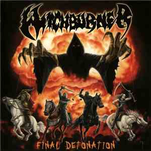 Witchburner - Final Detonation
