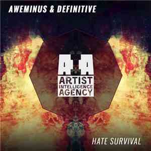 Aweminus & Definitive  - Hate Survival