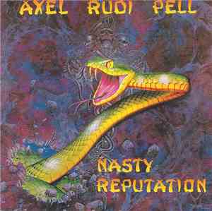 Axel Rudi Pell - Nasty Reputation