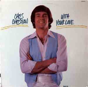 Chris Christian - With Your Love