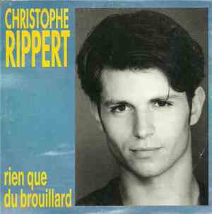 Christophe Rippert - Rien Que Du Brouillard