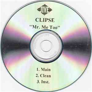 Clipse - Mr. Me Too
