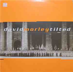 David Morley - Tilted