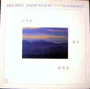 Dee Bell / Eddie Duran Featuring Tom Harrell - One By One