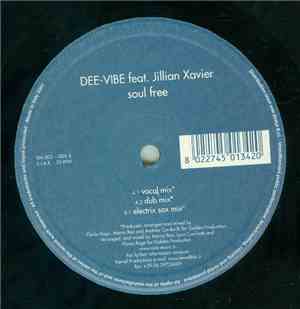 Dee Vibe Feat. Jillian Xavier - Soul Free
