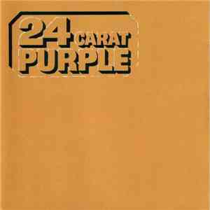 Deep Purple - 24 Carat Purple