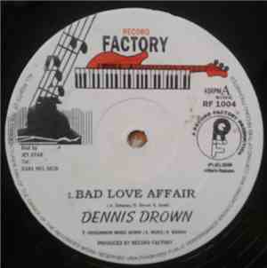Dennis Brown / Sanchez - Bad Love Affair/ Be With I Jah Jah