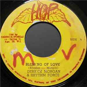 Derrick Morgan & Rythm Force - Blessing Of Love / Now We Know