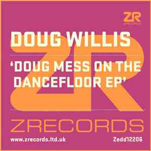 Doug Willis - Doug Mess On The Dancefloor EP