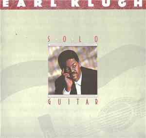Earl Klugh - Solo Guitar