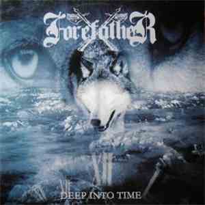 Forefather - Deep Into Time