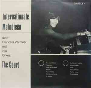 François Vermeer Met Zijn Orkest The Court - Internationale Melodieën
