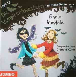 Franziska Gehm - Die Vampirschwestern - Finale Randale